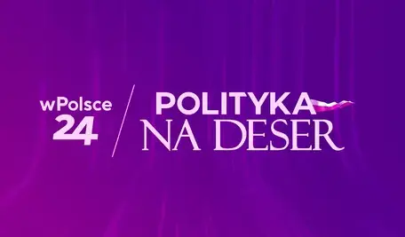 Polityka na deser