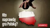 Kto gra Polską? Makieta Polski jak w palcach marionetkarza 