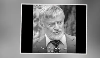 Nie żyje Janusz Michałowski