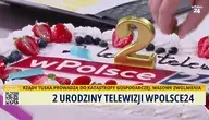 Pyszny tort na antenie telewizji wPolce24. Telewizja świętuje 2 urodziny. 