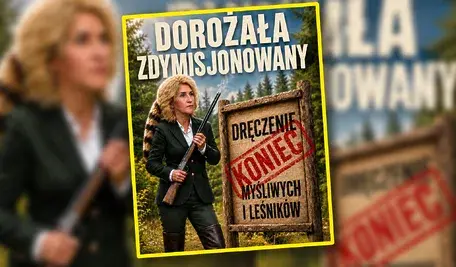 Grafika przedstawiająca Urszulę Pasławską w stroju myśliwskim ze strzelbą oraz tablicę z napisem odnoszącym się do dymisji Mikołaja Dorożały i sytuacji myśliwych oraz leśników.